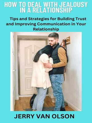 cover image of HOW TO DEAL WITH JEALOUSY IN a RELATIONSHIP